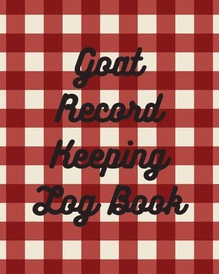 Goat Record Keeping Log Book 1