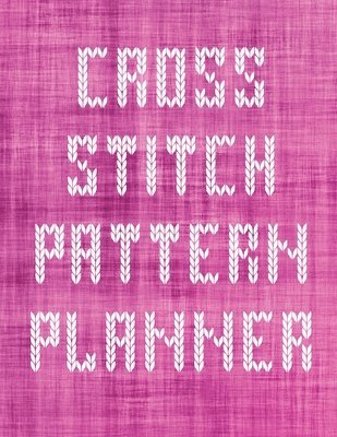 bokomslag Cross Stitch Pattern Planner