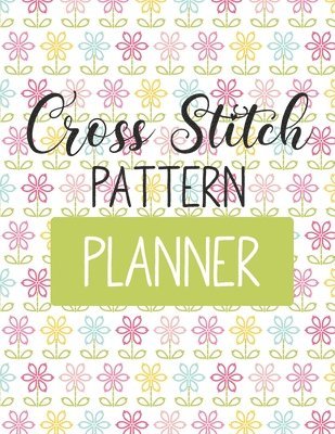 bokomslag Cross Stitch Pattern Planner