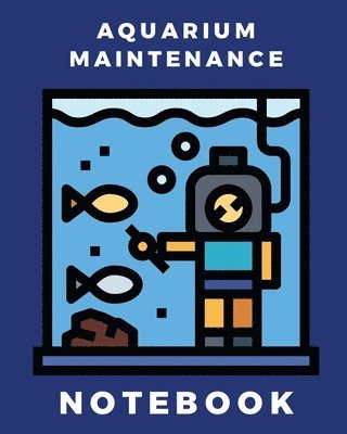 bokomslag Aquarium Maintenance Notebook