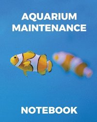 bokomslag Aquarium Maintenance Notebook