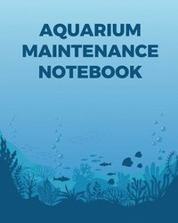 bokomslag Aquarium Maintenance Notebook