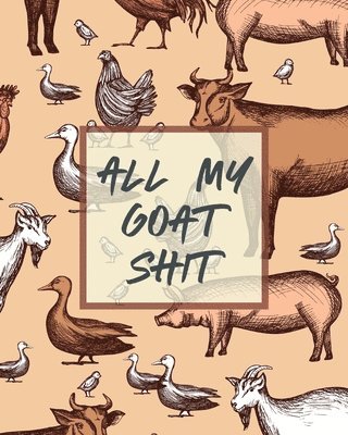 All My Goat Shit 1