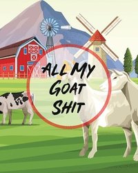 bokomslag All My Goat Shit