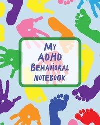 bokomslag My ADHD Behavioral Notebook