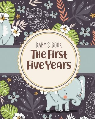 bokomslag Baby's Book The First Five Years