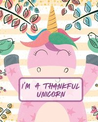 bokomslag I'm A Thankful Unicorn