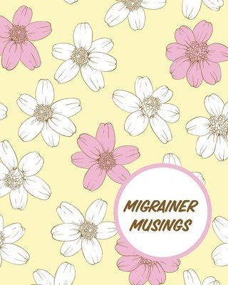 bokomslag Migrainer Musings