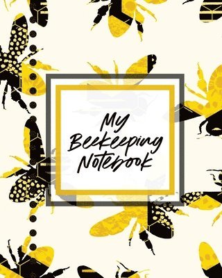 bokomslag My Beekeeping Notebook