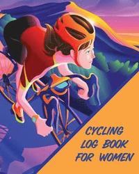 bokomslag Cycling Log Book For Women