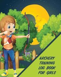 bokomslag Archery Training Log Book For Girls
