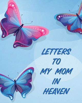 bokomslag Letters To My Mom In Heaven