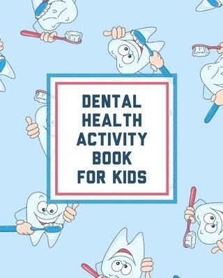 Dental Health Activity Book For Kids 1