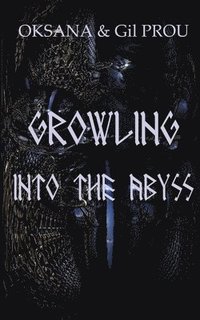 bokomslag Growling Into the Abyss