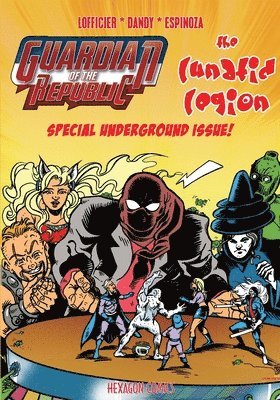 Guardian of the Republic Special Underground Issue 1