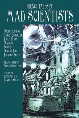 bokomslag French Tales of Mad Scientists Volume 2