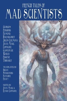 bokomslag French Tales of Mad Scientists Volume 3