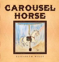 bokomslag Carousel Horse