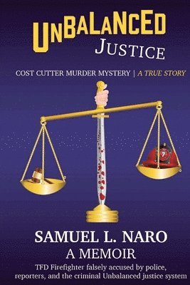 Samuel L Naro, Samuel L. Naro - Unbalanced Justice, Häftad