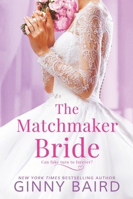 Ginny Baird - The Matchmaker Bride, Häftad