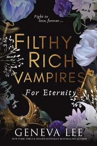 bokomslag Filthy Rich Vampires: For Eternity