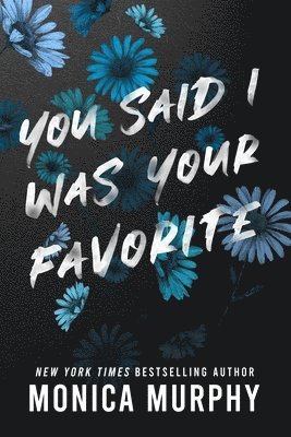You Said I Was Your Favorite