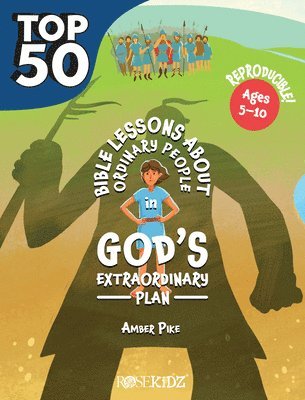 bokomslag The Top 50 Bible Lessons about Ordinary People in God's Extraordinary Plan