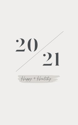 Happy + Healthy 2021 Planner 1