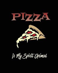 bokomslag Pizza Is My Spirit Animal, Pizza Review Journal