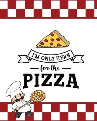Newton - I'm Only Here For The Pizza, Pizza Review Journal, Häftad