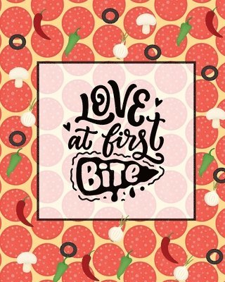 bokomslag Love At First Bite, Pizza Review Journal