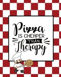 bokomslag Pizza Is Cheaper Than Therapy, Pizza Review Journal