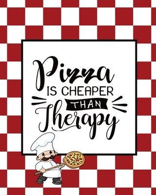 bokomslag Pizza Is Cheaper Than Therapy, Pizza Review Journal
