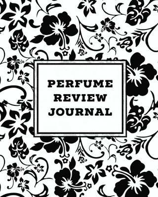 Perfume Review Journal 1