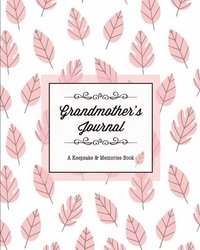 bokomslag Grandmother's Journal, A Keepsake & Memories Book