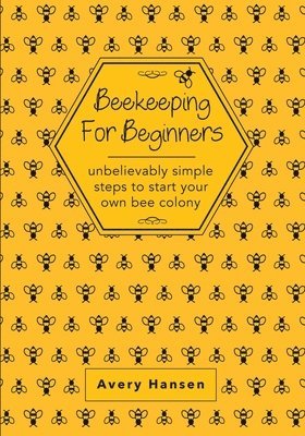 bokomslag Beekeeping For Beginners