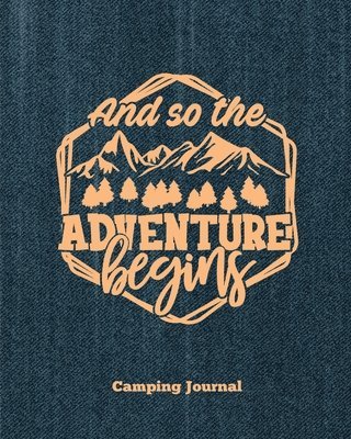 Amy Newton - Camping Journal, And So The Adventure Begins, Häftad