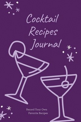 Amy Newton - Cocktail Recipes Journal, Häftad