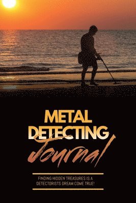 Metal Detecting Journal 1