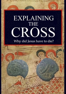 Explaining the Cross 1