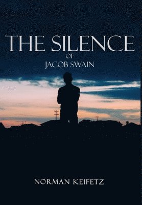 bokomslag The Silence of Jacob Swain