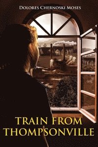 bokomslag Train from Thompsonville