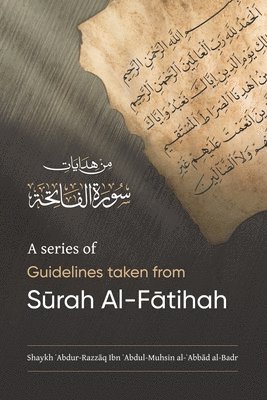 A Series of Guidelines Taken from S&#362;rah Al-F&#256;tihah 1
