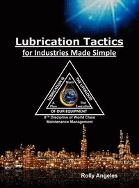bokomslag Lubrication Tactics for Industries Made Easy