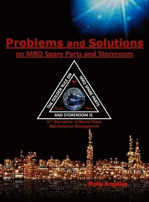 Problems and Solutions on MRO Spare Parts and Storeroom 1