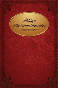 bokomslag Tithing The Truth Revealed