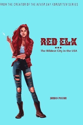 bokomslag Red Elk: The Wildest City in the USA
