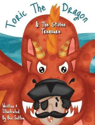 bokomslag Toric The Dragon And The Stolen Treasure