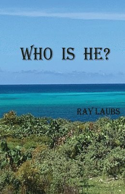 Ray Laubs, Rebecca Laubs - Who is He?, Häftad