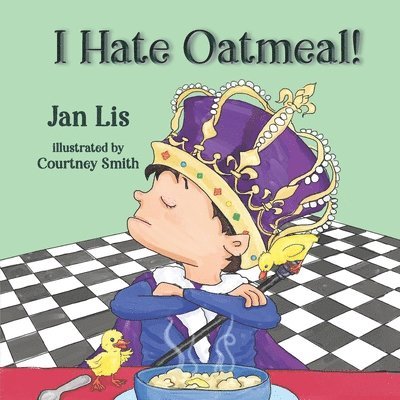 I Hate Oatmeal 1